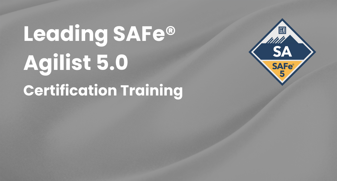Leading SAFe® 5 Agilist