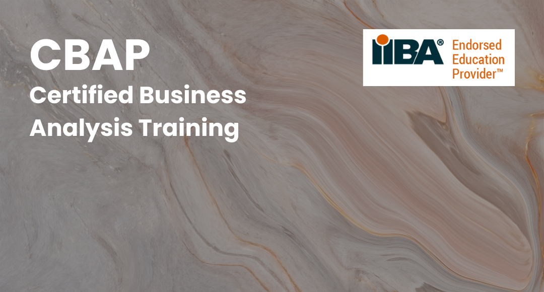 CBAP® - Certified Business Analysis