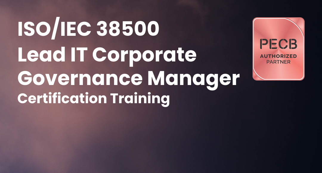 ISO/IEC 38500 Lead IT Corporate Governance Manager