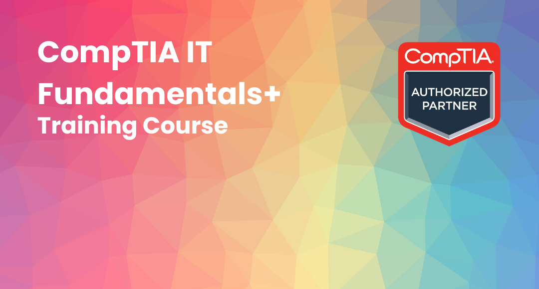 CompTIA IT Fundamentals +