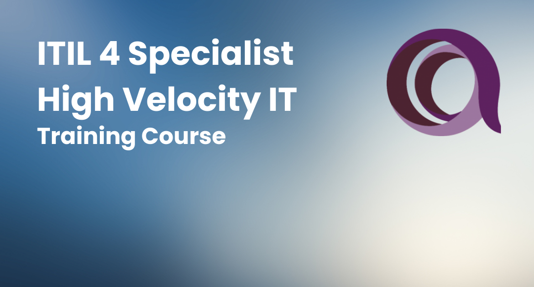 ITIL 4 Specialist High Velocity IT
