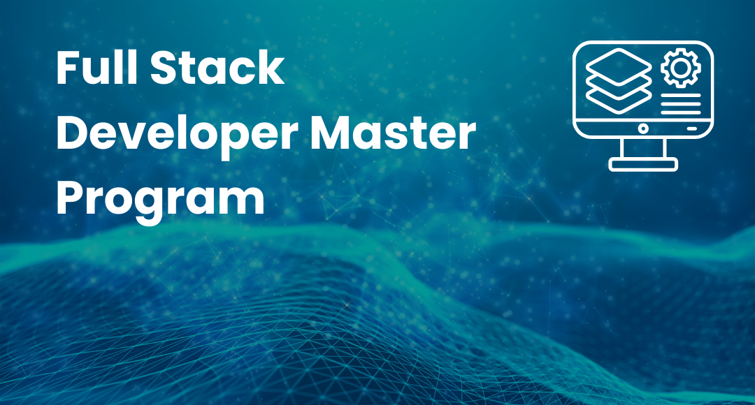 Full Stack Developer Master Program