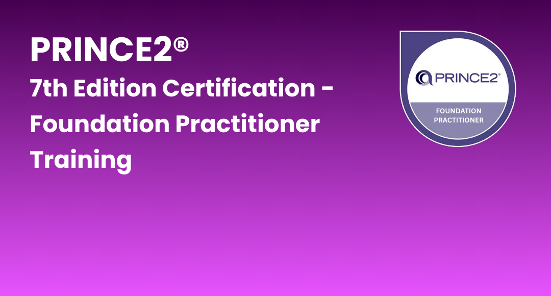 PRINCE2® Foundation Practitioner