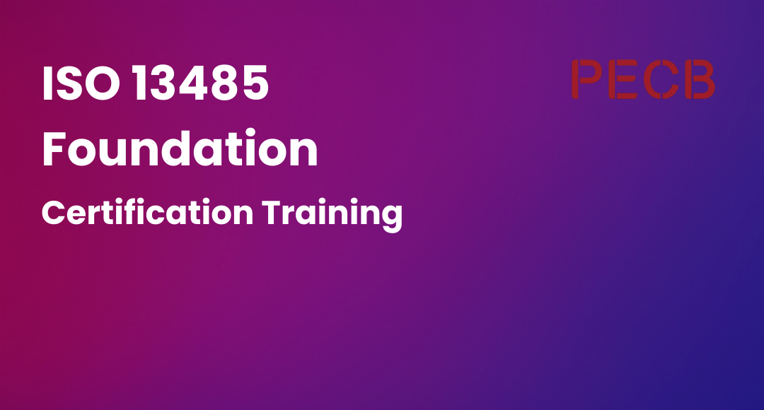 ISO 13485 Foundation