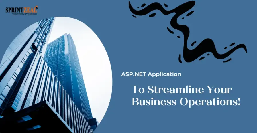 How a Custom ASP.NET Application Can Streamline Your Business Operations!