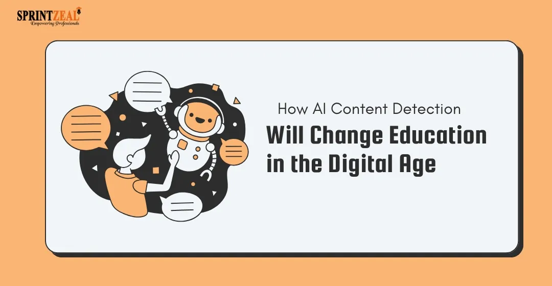 How AI Content Detection Will Change Education in the Digital Age