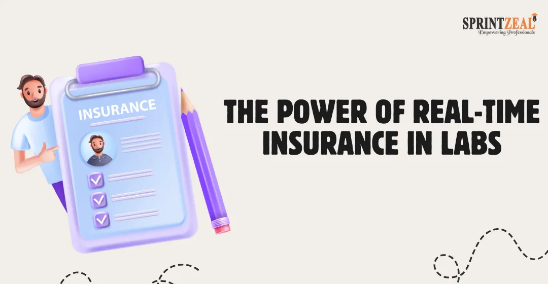 From Delays to Instant Approvals: The Power of Real-Time Insurance in Labs