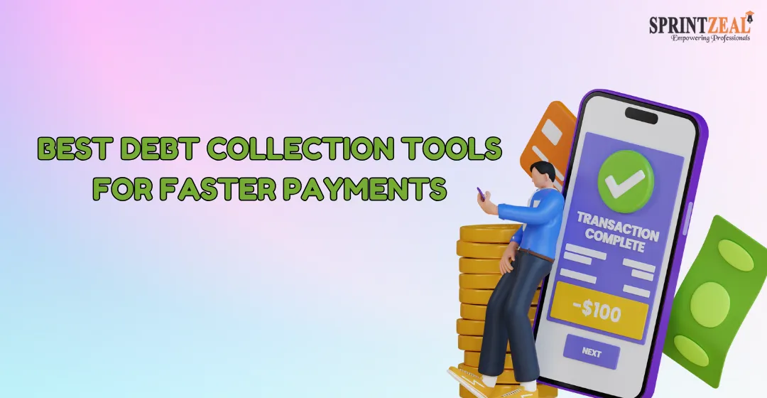 5 Best Debt Collection Tools for Faster Payments and Scalable Growth