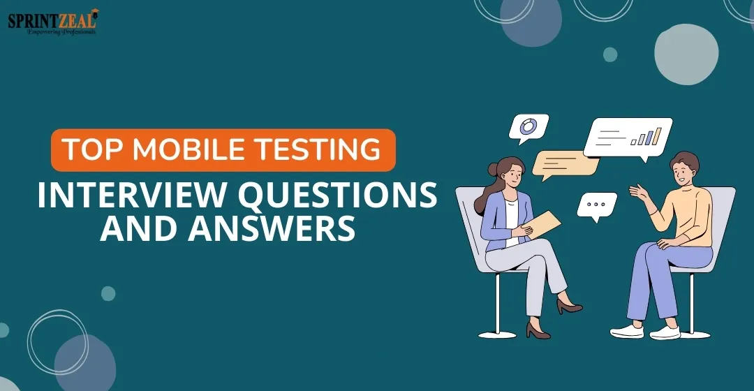 Top Mobile Testing Interview Questions and Answers for 2025