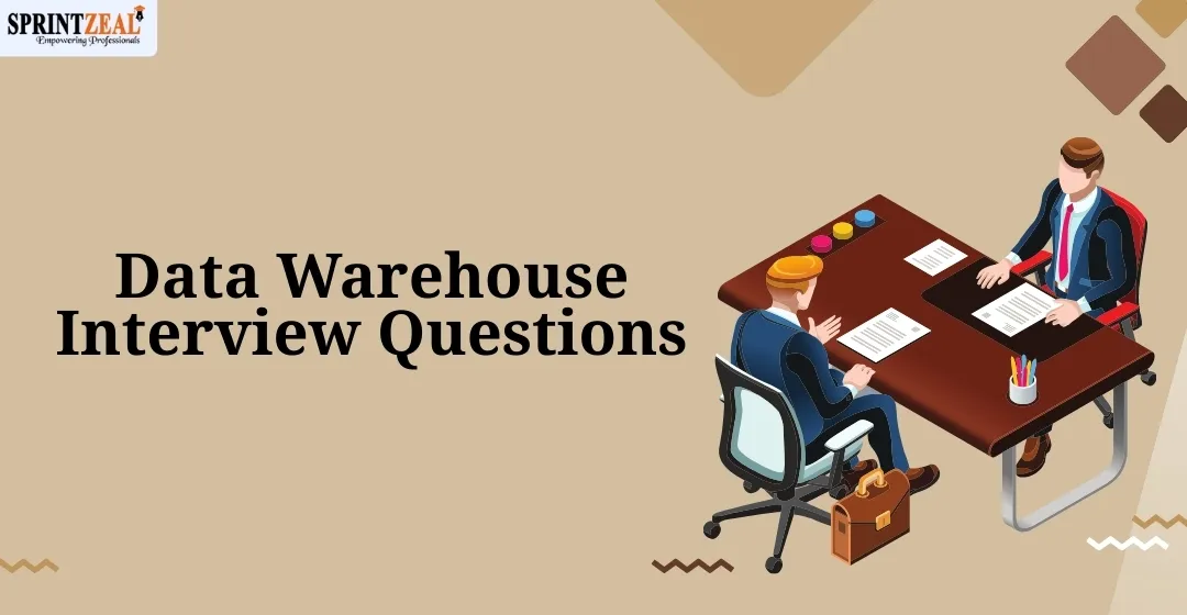 Top Data Warehouse Interview Questions to Crack in 2025