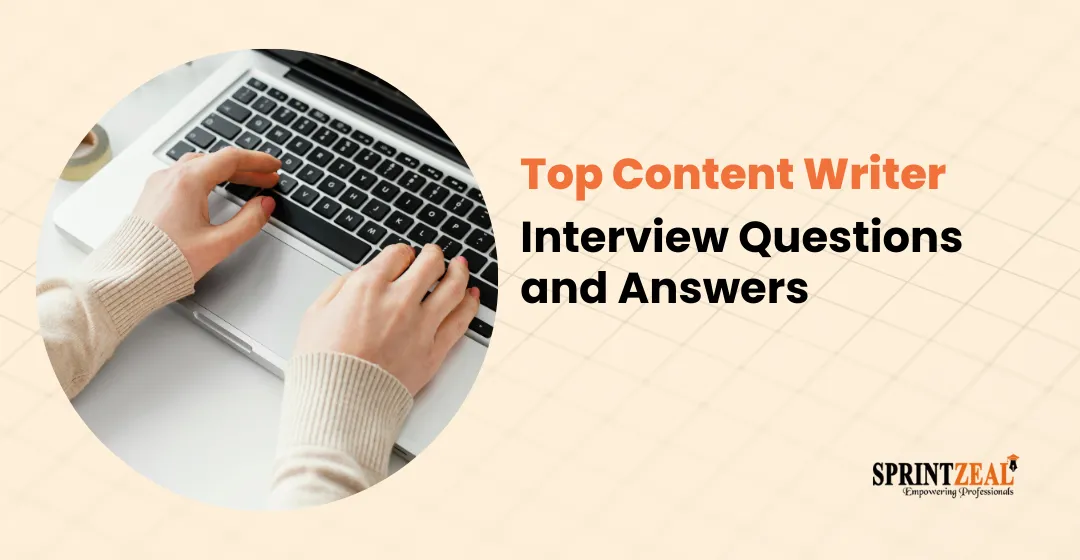 Top Content Writer Interview Questions and Answers to Ace Your Next Job
