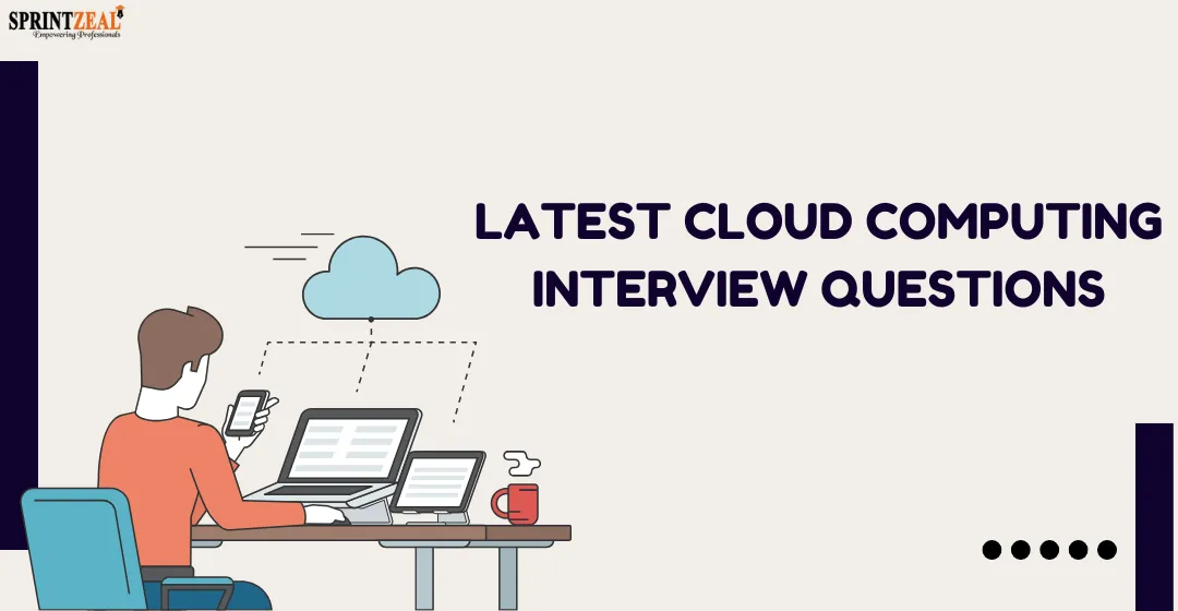 Latest Cloud Computing Interview Questions 2025
