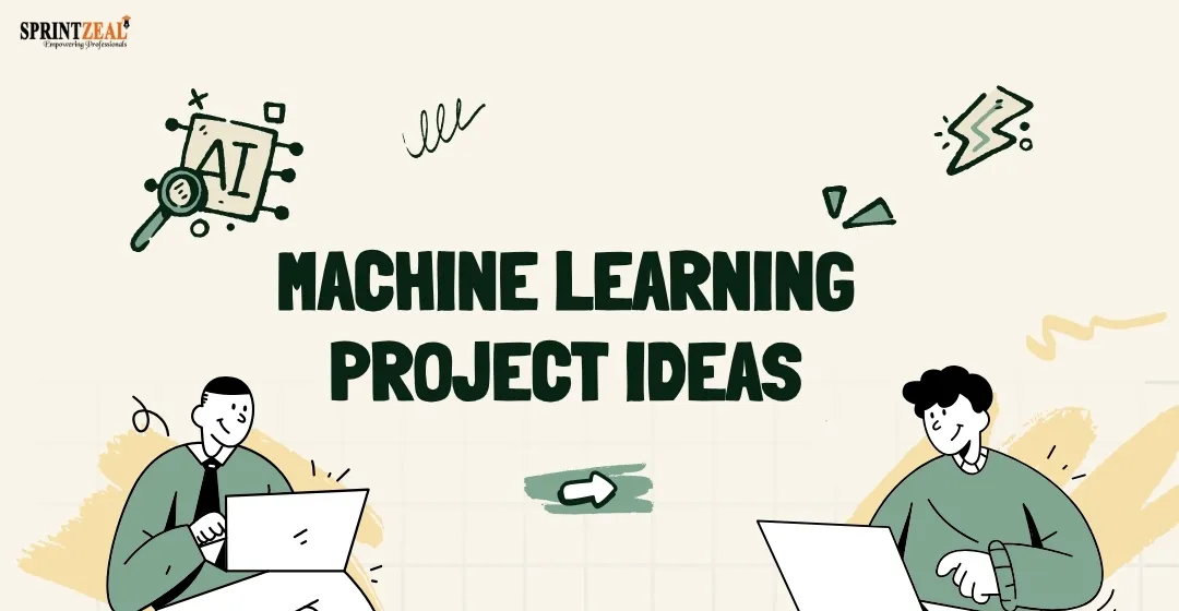 Machine Learning Project Ideas to Enhance Your AI Skills