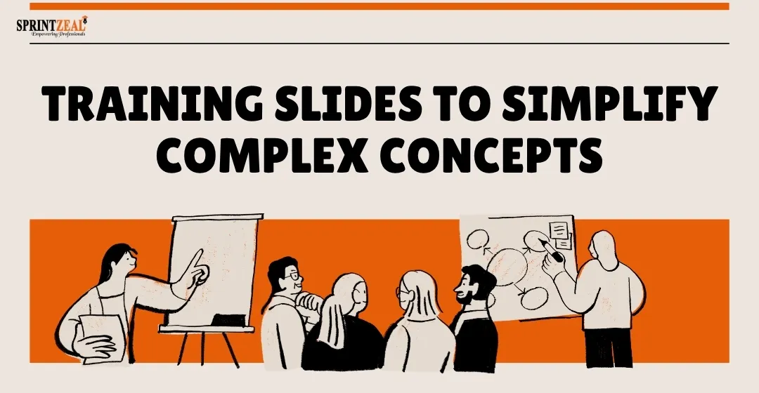 Designing Training Slides to Simplify Complex Concepts