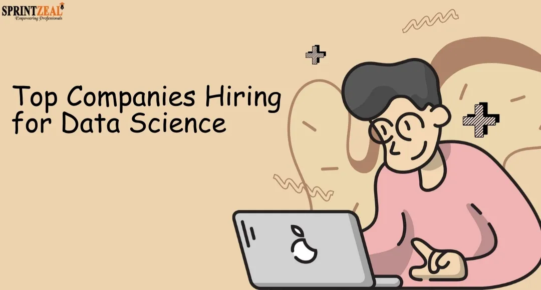Top Companies Hiring for Data Science: Explore Data Scientist Jobs