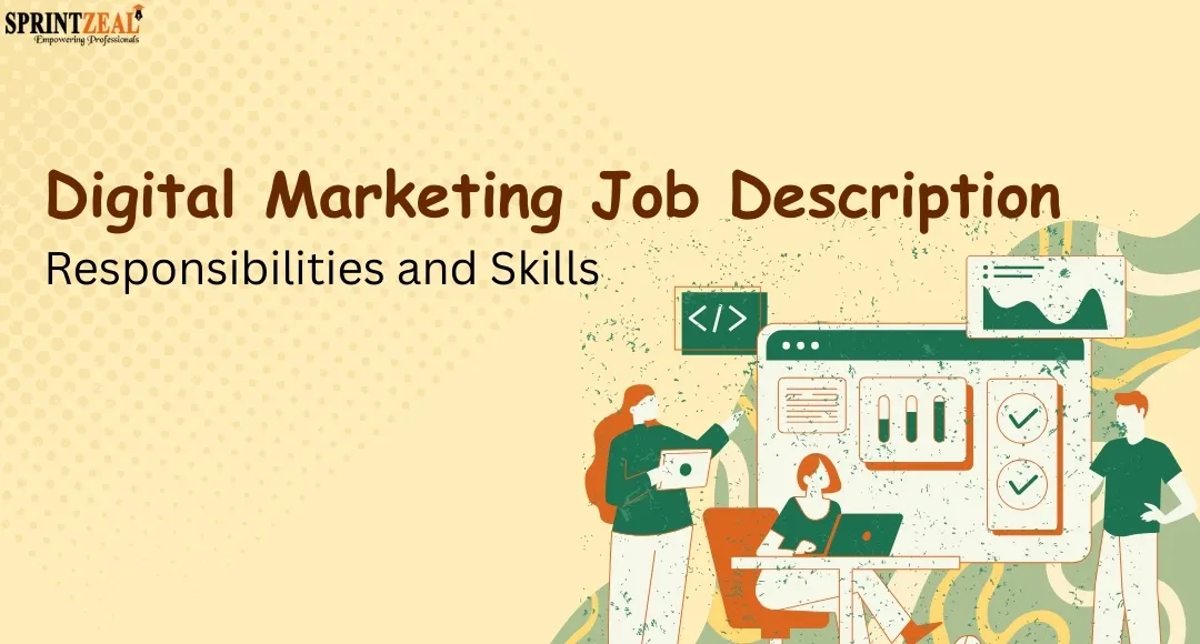 Digital Marketing Job Description: Responsibilities and Skills