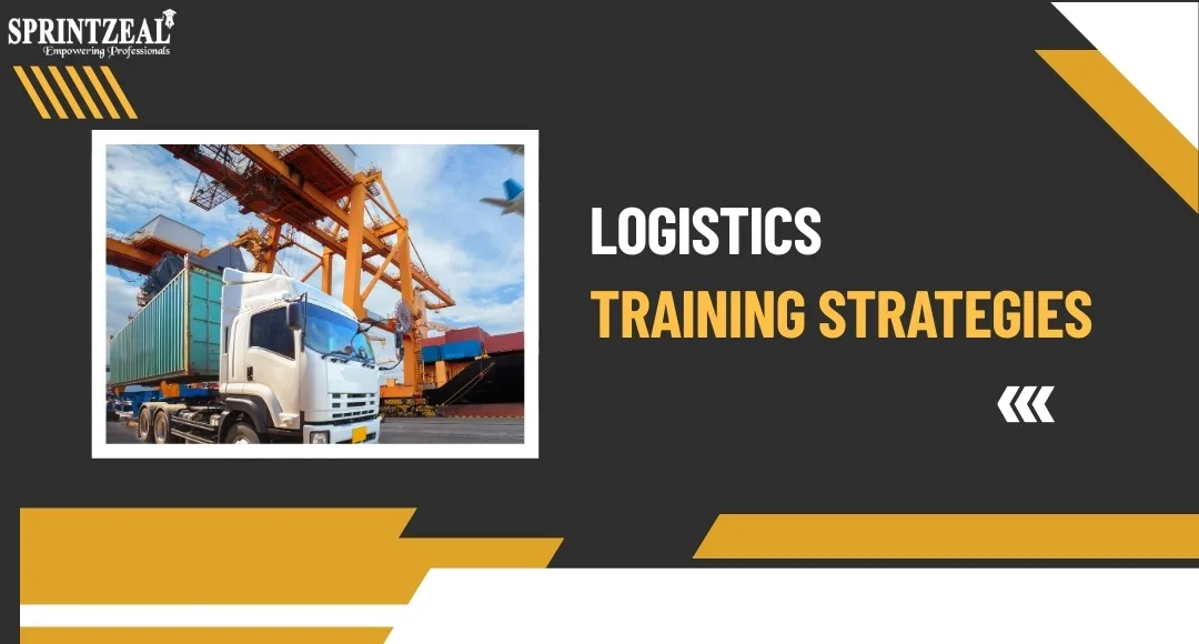 Logistics Teams Training Strategies for Improved Leads