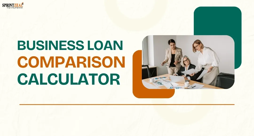 Business Loan Comparison Calculator: How to Pick the Right Financing in Minutes