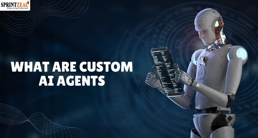 What Are Custom AI Agents and Where Are They Best Used