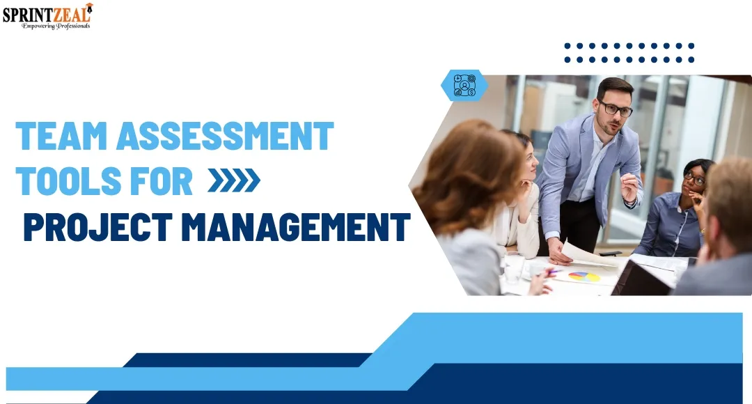 7 Team Assessment Tools for Project Management