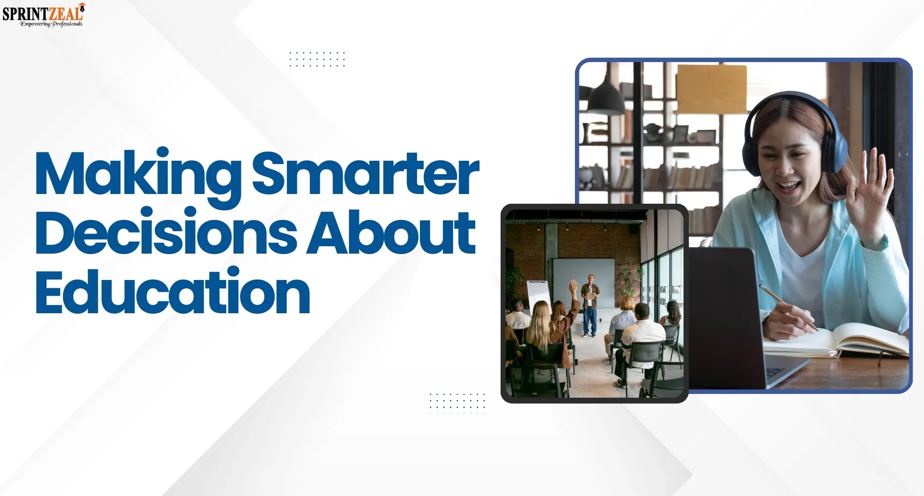 Making Smarter Decisions About Education