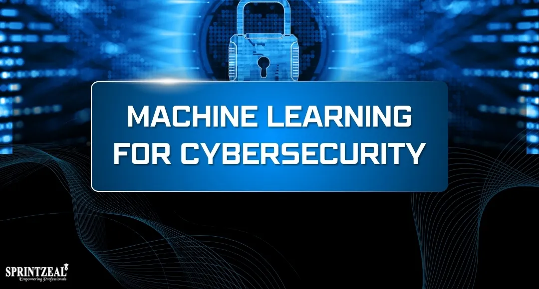 Machine Learning for Cybersecurity in 2026: Trends, Use Cases, and Future Impact