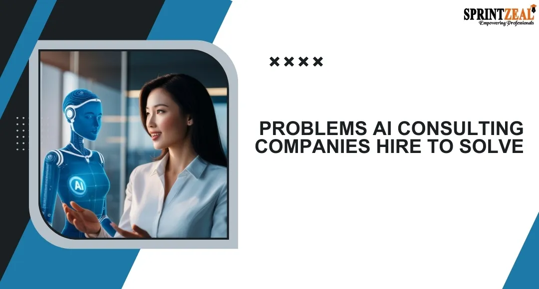 AI Consulting Companies and the Problems They Are Hired to Solve