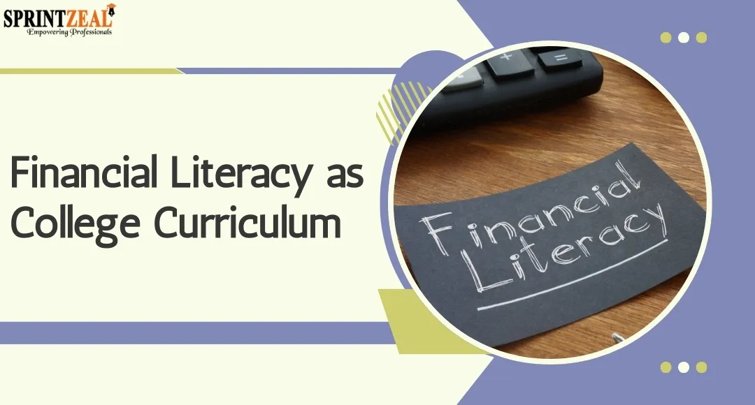 How Financial Literacy Should Be Part of Every College Curriculum