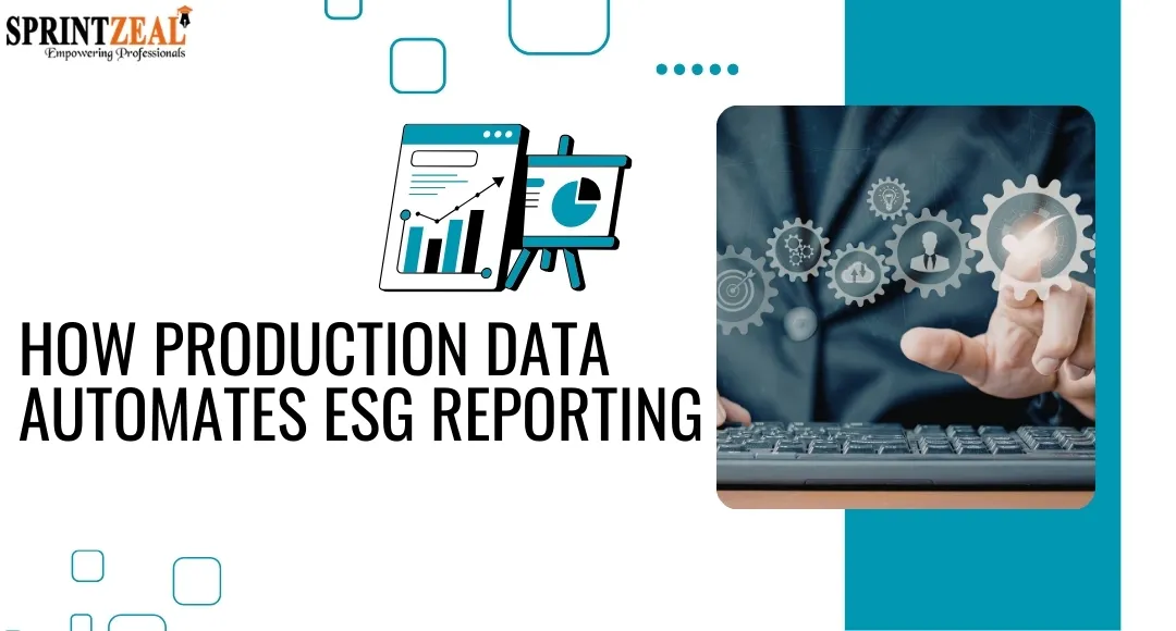 How Production Data helps you Automate ESG Reporting