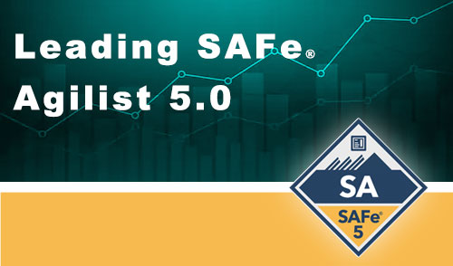 Leading SAFe® 5 Agilist