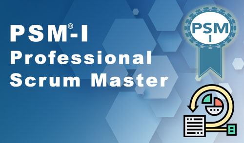 PSM® - Professional Scrum Master Certification